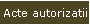 Acte autorizatii